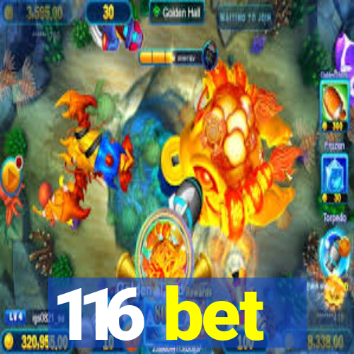 116 bet